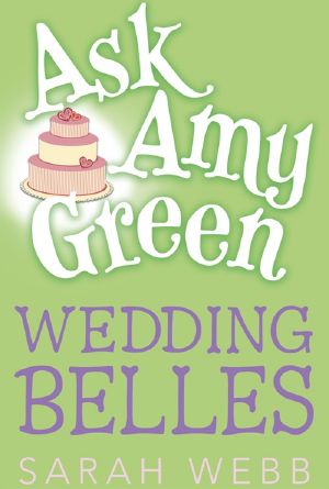 [Ask Amy Green 06] • Wedding Belles